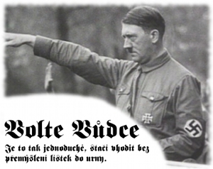 Budete jak poslun lenov tupho stda volit Vdce?